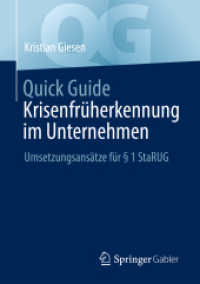 Quick Guide Krisenfrüherkennung im Unternehmen : Umsetzungsansätze für   1 StaRUG (Quick Guide) （1. Aufl. 2022. 2022. vii, 101 S. VII, 101 S. 7 Abb., 1 Abb. in Farbe.）