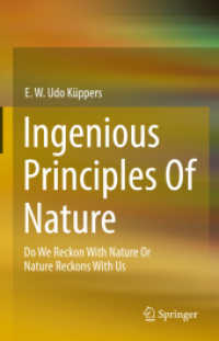 Ingenious Principles of Nature : Do We Reckon with Nature or Nature Reckons with Us