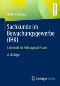 Sachkunde im Bewachungsgewerbe (IHK) : Lehrbuch für Prüfung und Praxis （6TH）