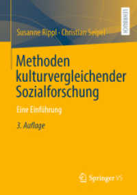 Methoden kulturvergleichender Sozialforschung : Eine Einführung （3. Aufl. 2022. xvii, 213 S. XVII, 213 S. 22 Abb., 5 Abb. in Farbe. 210）