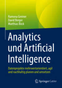 Analytics und Artificial Intelligence : Datenprojekte mehrwertorientiert, agil und nachhaltig planen und umsetzen