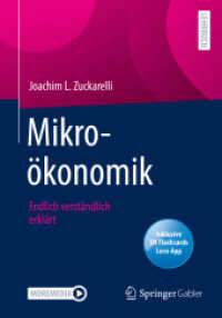 Mikroökonomik, m. 1 Buch, m. 1 E-Book : Endlich verständlich erklärt （1. Aufl. 2023. 2023. xii, 387 S. XII, 387 S. 87 Abb. 240 mm）