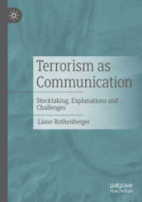テロリズムのコミュニケーション学<br>Terrorism as Communication : Stocktaking, Explanations and Challenges