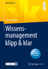 Wissensmanagement klipp & klar, m. 1 Buch, m. 1 E-Book (WiWi klipp & klar) （1. Aufl. 2022. 2022. xxxv, 277 S. XXXV, 277 S. 61 Abb. 254 mm）