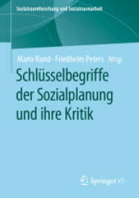 Schlüsselbegriffe der Sozialplanung und ihre Kritik (Sozialraumforschung und Sozialraumarbeit 23) （1. Aufl. 2022. 2022. vi, 234 S. VI, 234 S. 3 Abb. 210 mm）