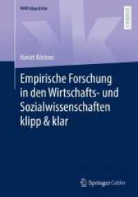 Empirische Forschung in den Wirtschafts- und Sozialwissenschaften klipp & klar (WiWi klipp & klar) （1. Aufl. 2022. 2023. xvii, 185 S. XVII, 185 S. 79 Abb. 254 mm）