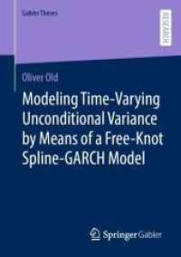 Modeling Time-Varying Unconditional Variance by Means of a Free-Knot Spline-GARCH Model (Gabler Theses)