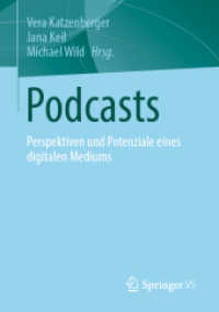 Podcasts : Perspektiven und Potenziale eines digitalen Mediums