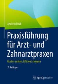 Praxisführung für Arzt- und Zahnarztpraxen : Kosten senken, Effizienz steigern （3RD）