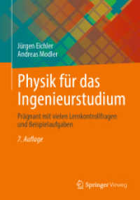 Physik für das Ingenieurstudium : Prägnant mit vielen Lernkontrollfragen und Beispielaufgaben （7. Aufl. 2023. xi, 388 S. XI, 388 S. 186 Abb., 1 Abb. in Farbe. 240 mm）