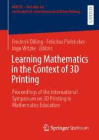 Learning Mathematics in the Context of 3D Printing : Proceedings of the International Symposium on 3D Printing in Mathematics Education (Mintus - Beiträge zur mathematisch-naturwissenschaftlichen Bildung)