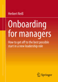 Onboarding for managers : How to get off to the best possible start in a new leadership role