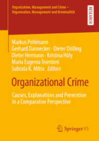 Organizational Crime : Causes, Explanations and Prevention in a Comparative Perspective (Organization, Management and Crime - Organisation, Management und Kriminalität)