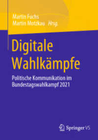 Digitale Wahlkämpfe : Politische Kommunikation im Bundestagswahlkampf 2021