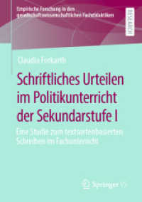 Schriftliches Urteilen im Politikunterricht der Sekundarstufe I : Eine Studie zum textsortenbasierten Schreiben im Fachunterricht (Empirische Forschung in den gesellschaftswissenschaftlichen Fachdidaktiken)
