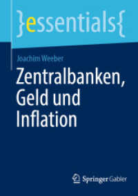 Zentralbanken, Geld und Inflation (essentials) （1. Aufl. 2022. 2022. xi, 61 S. XI, 61 S. 5 Abb. 210 mm）