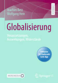 Globalisierung, m. 1 Buch, m. 1 E-Book : Voraussetzungen, Auswirkungen, Widerstände （1. Aufl. 2022. 2022. viii, 292 S. VIII, 292 S. 48 Abb., 44 Abb. in Far）