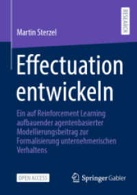 Effectuation entwickeln : Ein auf Reinforcement Learning aufbauender agentenbasierter Modellierungsbeitrag zur Formalisierung unternehmerischen Verhaltens