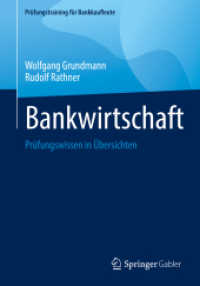 Bankwirtschaft : Prüfungswissen in Übersichten (Prüfungstraining für Bankkaufleute) （1. Aufl. 2023. 2023. xiii, 225 S. XIII, 225 S. 12 Abb. 240 mm）