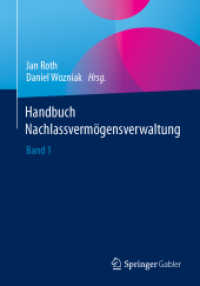 Handbuch Nachlassvermögensverwaltung : Band 1 （1. Aufl. 2023. 2023. vii, 290 S. VII, 290 S. 4 Abb. 240 mm）