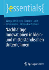 Nachhaltige Innovationen in klein- und mittelständischen Unternehmen (essentials) （1. Aufl. 2022. 2022. viii, 52 S. VIII, 52 S. 20 Abb. 210 mm）