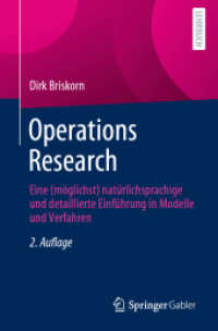 Operations Research : Eine (möglichst) natürlichsprachige und detaillierte Einführung in Modelle und Verfahren （2. Aufl. 2023. xlii, 654 S. XLII, 654 S. 286 Abb. 235 mm）
