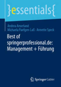 Best of springerprofessional.de: Management + Führung (essentials) （1. Aufl. 2022. 2022. xi, 49 S. XI, 49 S. 1 Abb. 210 mm）