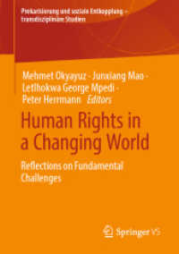 Human Rights in a Changing World : Reflections on Fundamental Challenges (Prekarisierung und soziale Entkopplung - transdisziplinäre Studien)