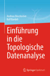 Einführung in die Topologische Datenanalyse （1. Aufl. 2023. 2023. xi, 184 S. XI, 184 S. 101 Abb., 41 Abb. in Farbe.）
