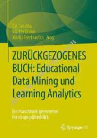 Educational Data Mining und Learning Analytics : Ein maschinell generierter Forschungsüberblick （2023. vii, 250 S. VII, 250 S. 240 mm）