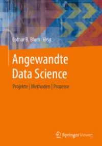 Angewandte Data Science : Projekte |  Methoden  |  Prozesse （1. Aufl. 2023. 2023. xxxi, 280 S. XXXI, 280 S. 118 Abb., 103 Abb. in F）