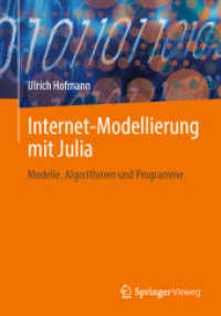Internet-Modellierung mit Julia : Modelle, Algorithmen und Programme （1. Aufl. 2022. 2023. xi, 168 S. XI, 168 S. 106 Abb. 240 mm）