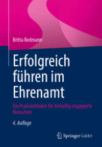 Erfolgreich führen im Ehrenamt : Ein Praxisleitfaden für freiwillig engagierte Menschen （4TH）