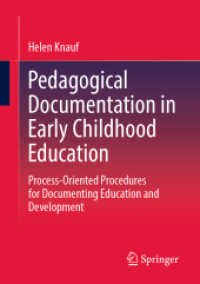 Pedagogical Documentation in Early Childhood Education : Process-Oriented Procedures for Documenting Education and Development