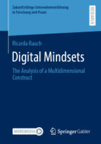 Digital Mindsets : The Analysis of a Multidimensional Construct (Zukunftsfähige Unternehmensführung in Forschung und Praxis)