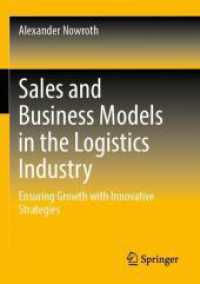 Sales and Business Models in the Logistics Industry : Ensuring Growth with Innovative Strategies