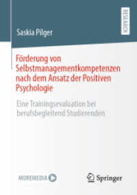 Förderung von Selbstmanagementkompetenzen nach dem Ansatz der Positiven Psychologie : Eine Trainingsevaluation bei berufsbegleitend Studierenden