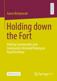 Holding down the Fort : Policing Communities and Community-Oriented Policing in Rural Germany