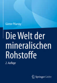 Die Welt der mineralischen Rohstoffe （2. Aufl. 2023. xi, 101 S. XI, 101 S. 5 Abb. in Farbe. 240 mm）