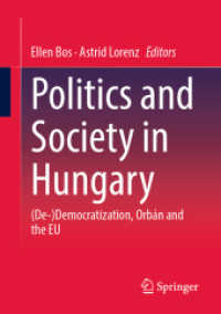 ハンガリーの政治と社会：（脱）民主化、オルバン、ＥＵ<br>Politics and Society in Hungary : (De-)Democratization, Orbán and the EU