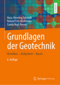 Grundlagen der Geotechnik : Verstehen - Analysieren - Bauen （6. Aufl. 2023. xvi, 766 S. XVI, 766 S. 540 Abb. 240 mm）