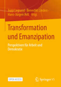 Transformation und Emanzipation : Perspektiven für Arbeit und Demokratie （1. Aufl. 2023. 2023. vi, 176 S. VI, 176 S. 1 Abb. in Farbe. 210 mm）