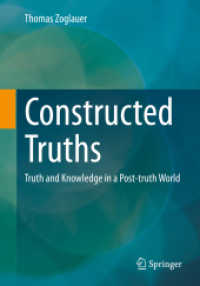 Constructed Truths : Truth and Knowledge in a Post-truth World