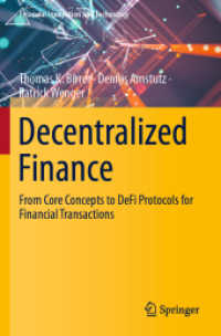Decentralized Finance : From Core Concepts to DeFi Protocols for Financial Transactions (Financial Innovation and Technology)