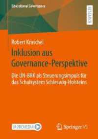 Inklusion aus Governance-Perspektive : Die UN-BRK als Steuerungsimpuls für das Schulsystem Schleswig-Holsteins (Educational Governance 56) （1. Aufl. 2022. 2023. xviii, 1015 S. XVIII, 1015 S. 23 Abb. 210 mm）