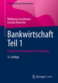 Bankwirtschaft Teil 1 : Programmierte Aufgaben mit Lösungen (Prüfungstraining für Bankkaufleute) （12. Aufl. 2023. xii, 423 S. XII, 423 S. 2 Abb. 240 mm）