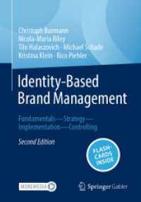 Identity-Based Brand Management, m. 1 Buch, m. 1 E-Book : Fundamentals-Strategy-Implementation-Controlling （2. Aufl. 2023. xi, 314 S. XI, 314 p. 119 illus., 111 illus. in color.）