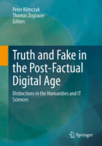 Truth and Fake in the Post-Factual Digital Age : Distinctions in the Humanities and IT Sciences