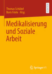 Medikalisierung und Soziale Arbeit （1. Aufl. 2023. 2023. xviii, 295 S. XVIII, 295 S. 2 Abb. 210 mm）