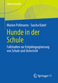 Hunde in der Schule : Fallstudien zur Entpädagogisierung von Schule und Unterricht (Edition Kasuistik) （1. Aufl. 2023. 2023. x, 110 S. X, 110 S. 2 Abb. in Farbe. 210 mm）